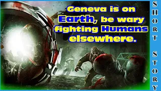 Best SciFi 1624- Geneva Is On Earth, Be Wary Fighting Humans Elsewhere | HFY | Humans Are Space Orcs