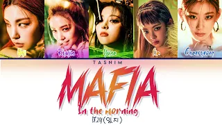 Itzy -  Mafia In the morning (Color coded Lyric )(Kor/Rom/Eng)