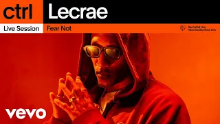 Lecrae - Fear Not (Live Session) | Vevo ctrl