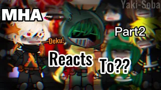 Mha reacts to “FUTURE Deku⁉️” pt.2 (lil (BkDk.. Manga AU