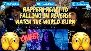 Rappers React To Falling In Reverse "Watch The World Burn"!!!