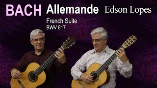 Edson Lopes plays BACH: French Suite No. 6 - Allemande