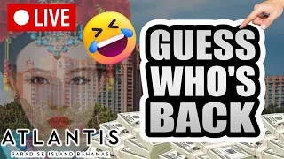 🔴LIVE!! BACK & READY For A HIGH LIMIT LIVESTREAM from Atlantis Bahamas