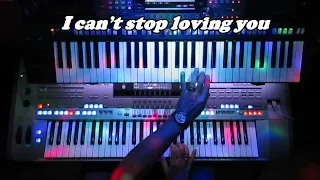 "I can't stop loving you" Ray Charles on Tyros 5.