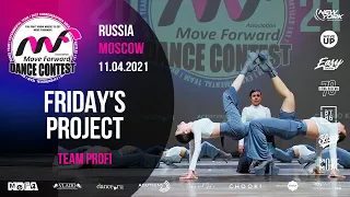 FRIDAY'S PROJECT | TEAM PROFI | MOVE FORWARD DANCE CONTEST 2021