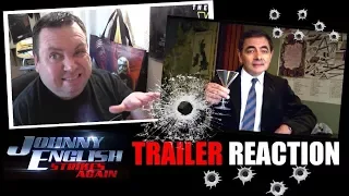 JOHNNY ENGLISH STRIKES AGAIN (2018) | Trailer REACTION