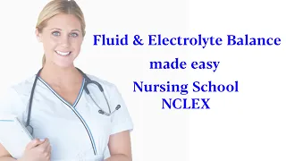 Fluid and Electrolyte balance made easy for nursing school and NCLEX RN and NCLEX PN  # med surg