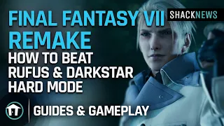 Final Fantasy 7 Remake - How to Beat Rufus - Hard Mode