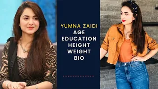 Yumna Zaidi Age Education Height Weight and Bio