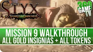 Styx Shards of Darkness Mission 9 Walkthrough (All Gold Insignias, Secondary Objectives, Tokens)