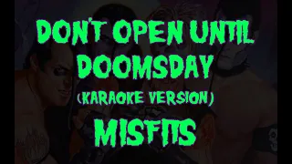(Karaoke) Misfits - Don't Open Until Doomsday