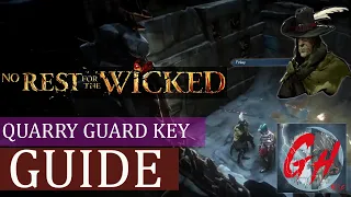 No Rest for the Wicked Guide |  Free Finley - Quarry Guard Key Location