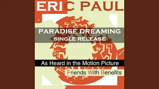 Paradise Dreaming (From the Film "Friends With Benefits")