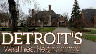 DETROIT'S WEALTHIEST NEIGHBORHOOD | PALMER WOODS