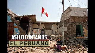 Así lo contamos: a 13 años del terremoto de Pisco