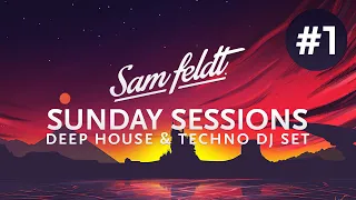 Sam Feldt Sunday Sessions #1 [Melodic Deep House & Techno Set]