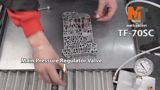TF-70SC Valve Body Repair - Main Pressure Regulator Valve