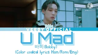 BOBBY(바비) - U MAD (야 우냐) [Color Coded Lyrics]