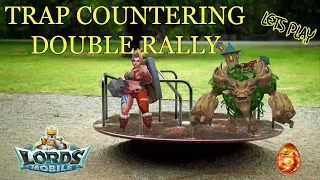 Rally trap countering double rally! Lords mobile tips and tricks on how to trap!