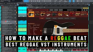 How To Make A Reggae Beat | Best Reggae VST Instruments