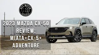 2023 Mazda CX-50 Review: Miata+CX-5+Adventure