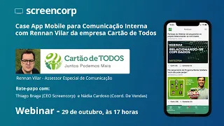 [Webinar] Case App Mobile para Comunicação Interna com Rennan Vilar da empresa Cartão de Todos