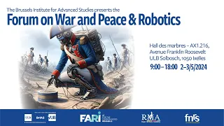 BrIAS Forum on War & Peace and Robotics Day 2