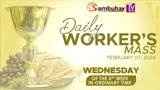 Sambuhay TV Mass | February 7, 2024 | Wednesday of the 5th Week in Ordinary Time