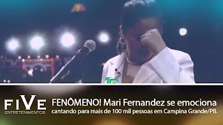 Mari Fernandez se emociona ao vivo cantando para mais de 100 mil pessoas em Campina Grande/PB