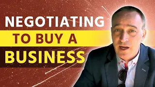 Negotiating to Buy a Business | Jonathan Jay | 2023