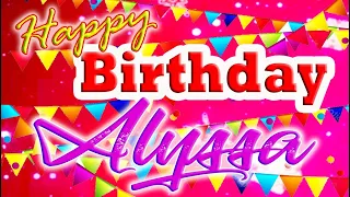 Happy Birthday To You Alyssa, Alyssa Best birthday Music 2021, birthday Song for Alyssa