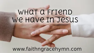 What a friend we have in Jesus gospel hymns - Faith&Grace | Phayo Muinao