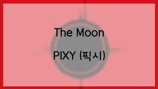 [日本語字幕 歌詞] The Moon - PIXY (픽시,ピクシー)