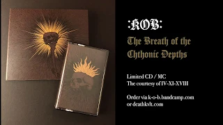 KOB - The Breath of the Chthonic Depths (Full EP)