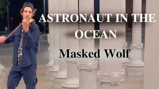 Masked Wolf - Astronaut In The Ocean (violin cover by Narek Kelian)
