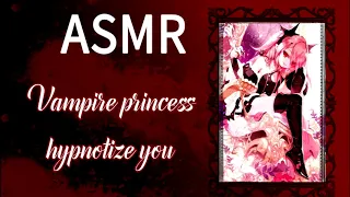 [ASMR]Vampire princess hypnotize you - Roleplay