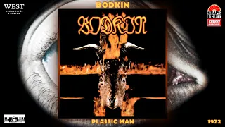 Bodkin - Plastic Man (Remastered Chorus Stereo Version) [Hard Rock] (1972)