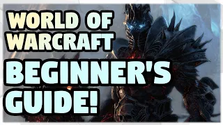 World of Warcraft Beginner's Guide!