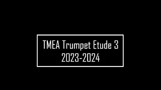 TMEA 2023 2024 Trumpet  Etude 3 Wurm 5