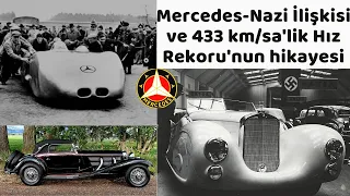 Mercedes Nazi İlişkisi ve 433 km/sa'lik Hız Rekorunun Hikayesi/Mercedes S, 170, 770, Rekorwagen