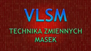 Podział sieci na podsieci, technika VLSM | M1ch4l