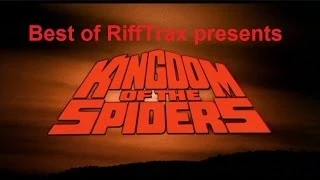 Best of RiffTrax Kingdom of the Spiders