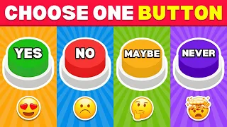 Choose One Button! YES or NO or MAYBE or NEVER Edition 🟢🔴🟡🟣| Quiz King