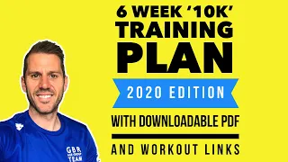 6 Week '10k' Training plan (2020 update - downloadable PDF)