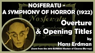 NOSFERATU - A SYMPHONY OF HORROR (Overture & Opening Titles) (1922 - Prana Film)