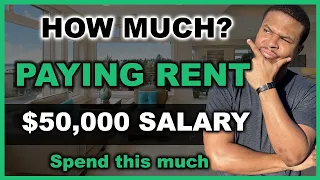 How Much To Spend on RENT With $50,000 Salary