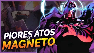 OS PIORES ATOS DE MAGNETO