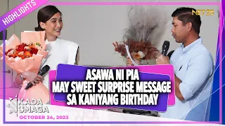 Sweet surprise message ng asawa ni Pia Guanio-Mago to her birthday | Kada Umaga | October 24, 2023