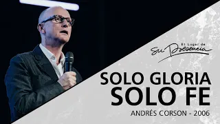 📻 Solo gloria, solo fe - Andrés Corson - 19 Febrero 2006 | Prédicas Cristianas