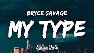 Bryce Savage - My Type (Little Attitude) (Lyrics)